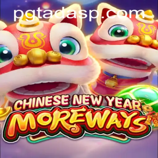 Exploring the Exciting World of CHINESENEWYEARMOREWAYS with PGTADA