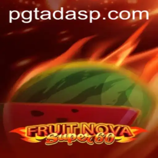 FruitNovaSuper60: An In-Depth Look at the Exciting New Game